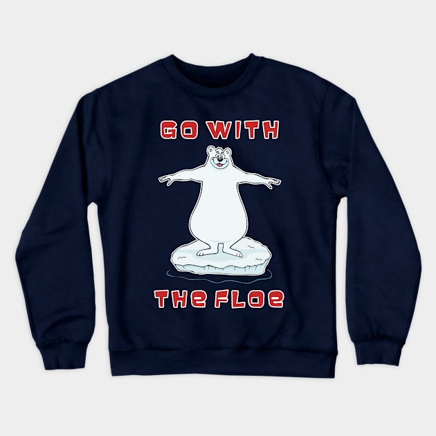 Go With The Floe Crewneck Sweatshirt by RockettGraph1cs